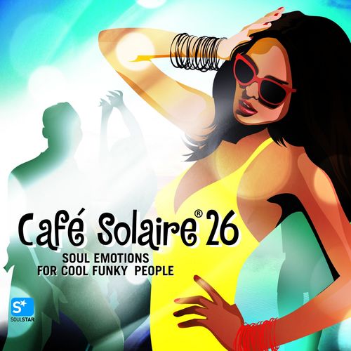 VA - Café Solaire, Vol. 26 / Soulstar Records