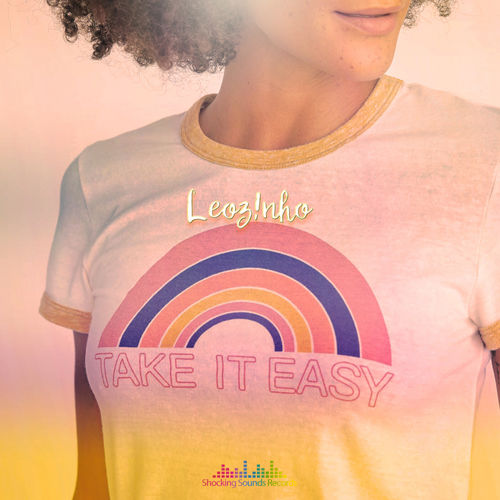 LEOZ!NHO - Take It Easy / Shocking Sounds Records