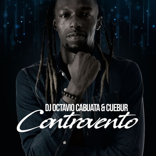 DJ Octavio Cabuata & Cuebur - Controvento / Verified Beatz