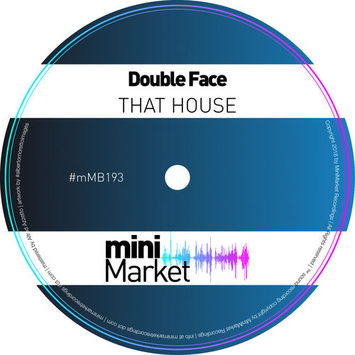 Double Face - That House / miniMarket recordings