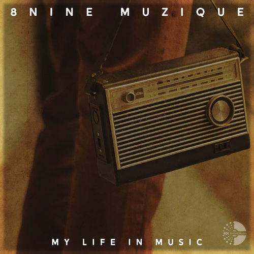 8nine Muzique - My Life In Music / Sol Native MusiQ