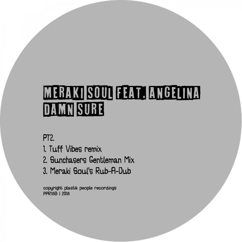 Meraki Soul Feat. Angelina - Damn Sure, Pt. 2 / Plastik People
