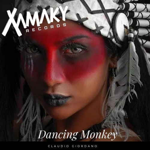 Claudio Giordano - Dancing Monkey / Xamaky Records