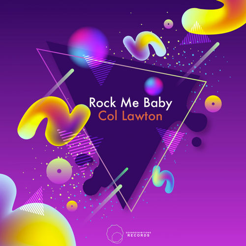 Col Lawton - Rock Me Baby / Sound Exhibition Records