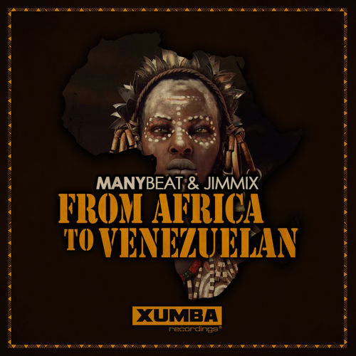 Manybeat & Jimmix - From Africa To Venezuelan / Xumba Recordings