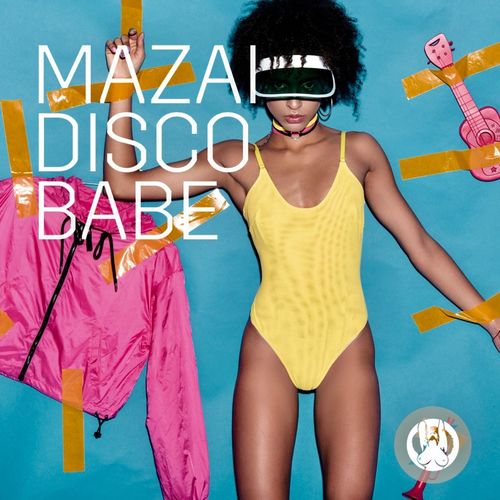 Mazai - Disco Babe / Pornostar Records