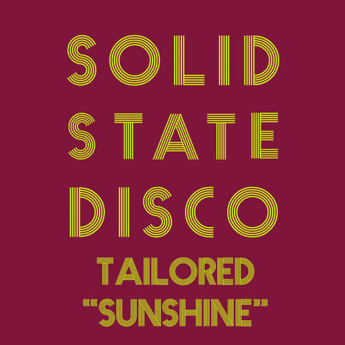 Tailored - Sunshine / Solid State Disco
