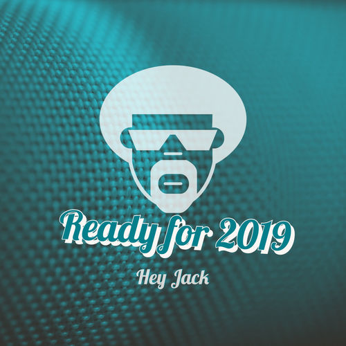 Hey Jack - Ready For 2019 / MCT Luxury