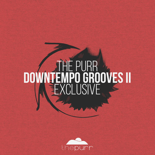 VA - Downtempo Grooves II Exclusive / The Purr