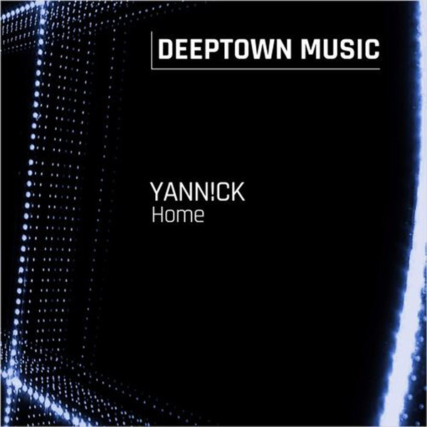 Yann!ck - Home / Deeptown Music