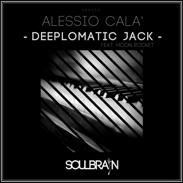 Alessio Cala' - Deeplomatic Jack / Soul Brain Records