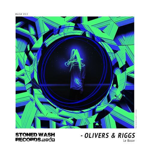 Olivers & Riggs - Le Bazar / Stoned Wash Records