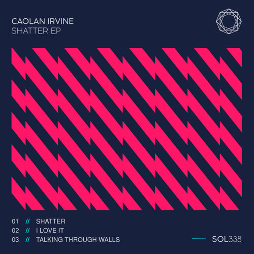 Caolan Irvine - Shatter EP / Del Sol