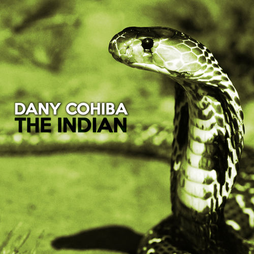Dany Cohiba - The Indian / Dbeatzion Records