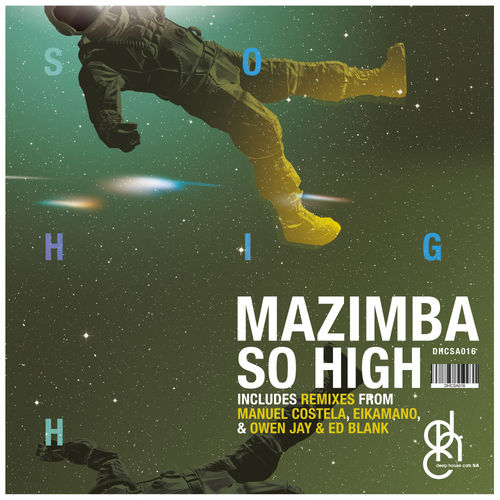 Mazimba - So High / Deep House Cats Sa
