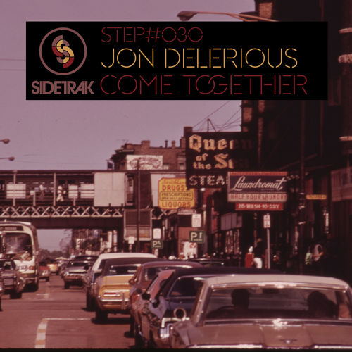 Jon Delerious - Come Together EP / Sidetrak Records