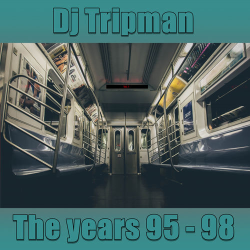 Dj Tripman - The years 95 - 98 (Vol. 1) / Vier Deep Digital