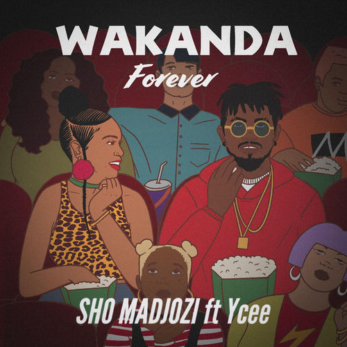 Sho Madjozi - Wakanda Forever / Flourish and Multiply
