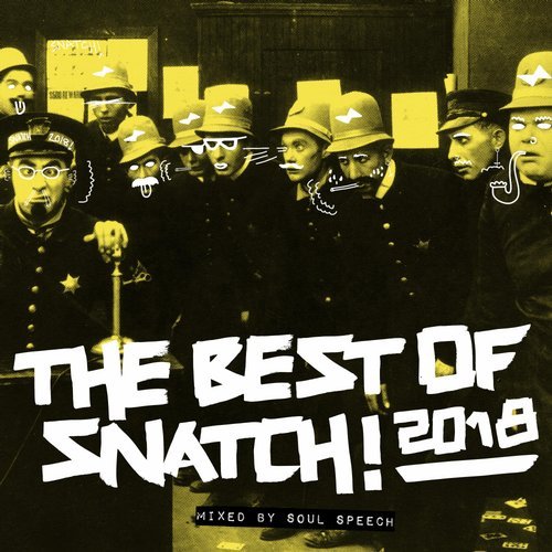 VA - Best of Snatch! 2018 (Mixed By Soul Speech) / Snatch! Records