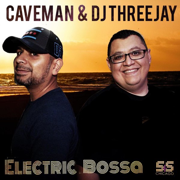 Caveman & DJ Threejay - Electric Bossa / S&S Records