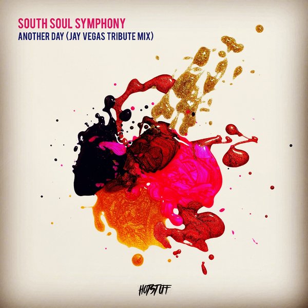 South Soul Symphony - Another Day / Hot Stuff