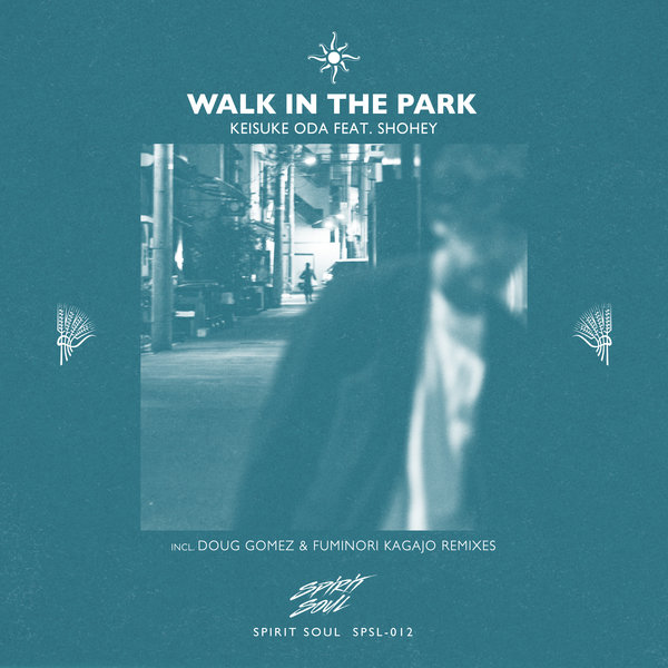 Kaisuke Oda, Shohei - Walk In The Park / Spirit Soul