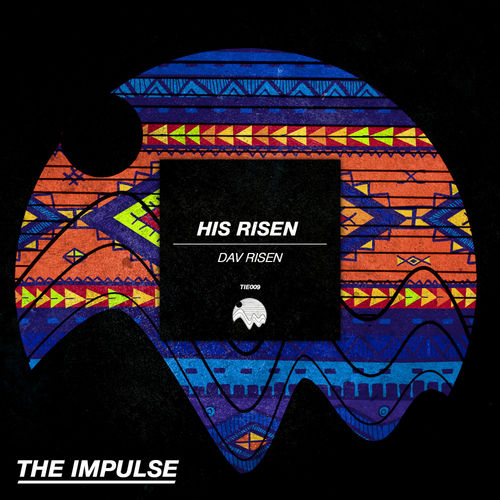 Dav Risen - His Risen / The Impulse