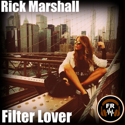 Rick Marshall - Filter Lover / Funky Revival