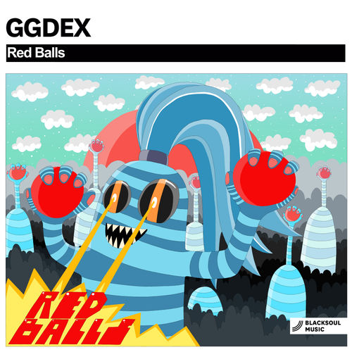 GgDex - Red Balls / Blacksoul Music