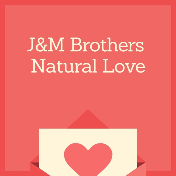 J&M Brothers - Natural Love / Good Stuff Recordings