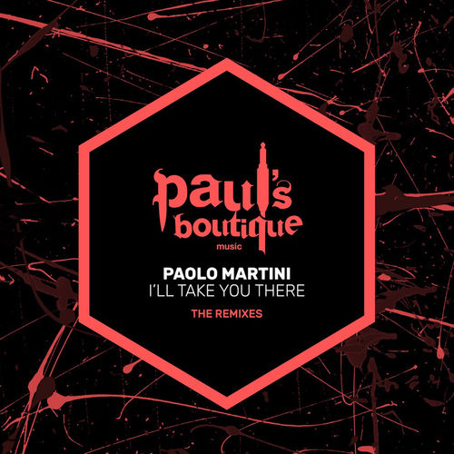 Paolo Martini - I'll Take You There - The Remixes / Paul's Boutique