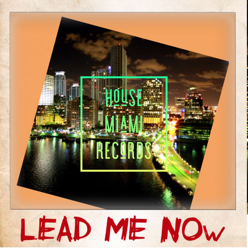 Roy Jazz Grant - Lead Me Now / House Miami Records