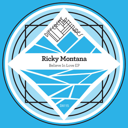 Ricky Montana - Believe In Love EP / Different Attitudes