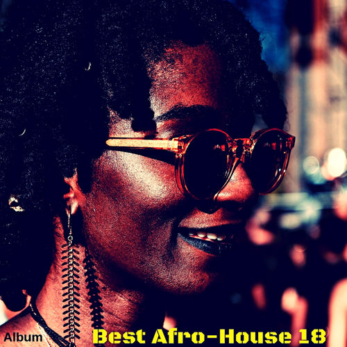 VA - Best Afro-House 18 / Onebigfamily Records