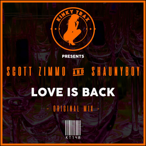 Scott Zimmo & Shaunyboy - Love Is Back / Kinky Trax