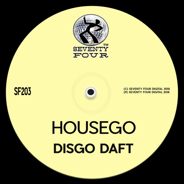 Housego - Disgo Daft / Seventy Four