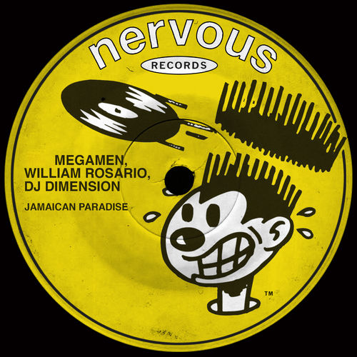MegaMen, William Rosario, DJ Dimension - Jamaican Paradise / Nervous Records