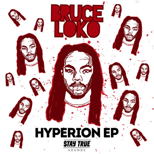 Bruce Loko - Hyperion EP / Stay True Sounds