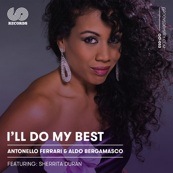 Ferrari & Bergamasco ft Sherrita Duran - I'll Do My Best / Groove Odyssey