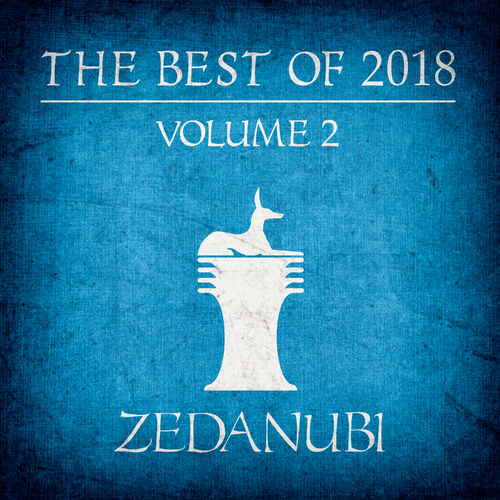 VA - The Best Of 2018, Vol 2 / Zedanubi