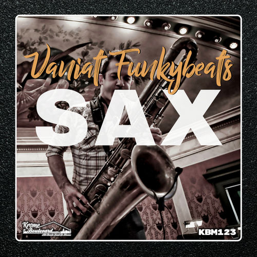 Vaniat Funkybeats - Sax / Krome Boulevard Music