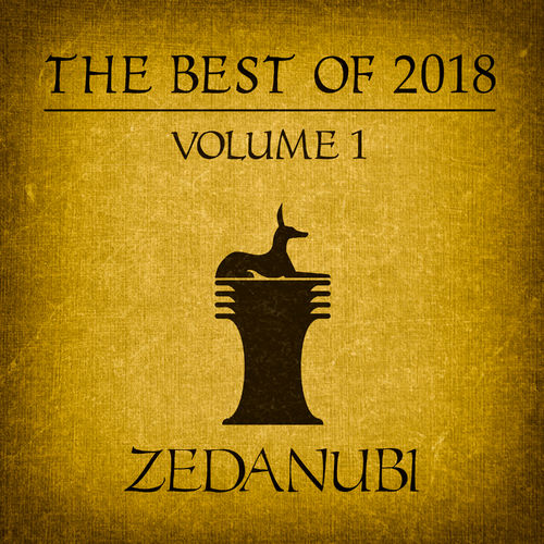 VA - The Best Of 2018, Vol 1 / Zedanubi