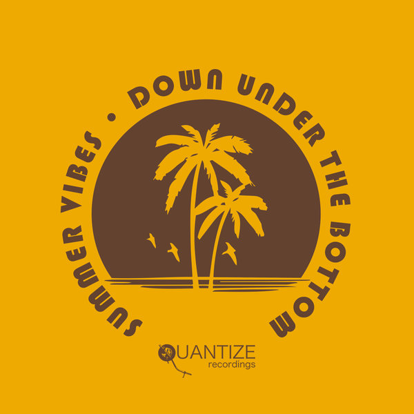 VA - Summer Vibes Down Under The Bottom / Quantize Recordings