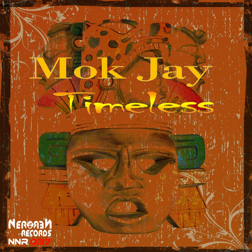 Mok Jay - Timeless / Nero Nero Records