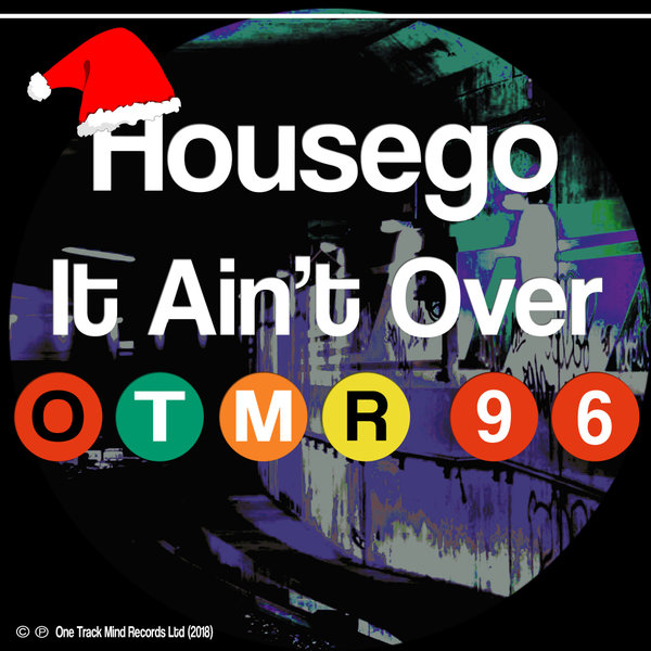 Housego - It Ain't Over / One Track Mind