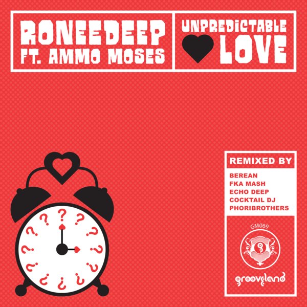 RoneeDeep ft Ammo Moses - Unpredictable Love / Grooveland Music