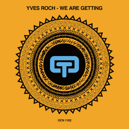 Yves Roch - We Are Getting / Ocean Trax