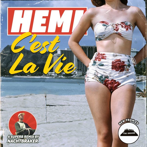 Hemi - C'est La Vie / High Above The Ground