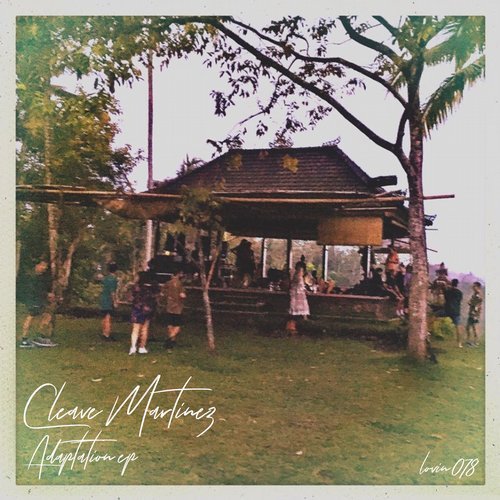 Cleave Martinez - Adaptation EP / LOVIN078