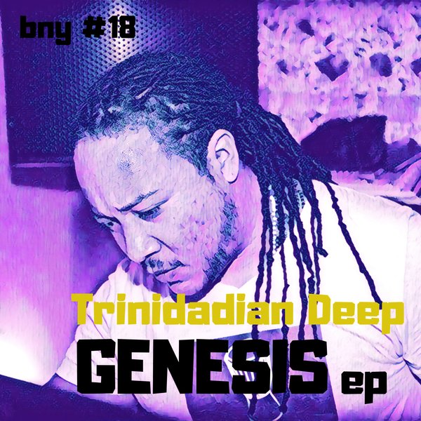 Trinidadian Deep - Genesis EP / Blak-n-Yello